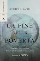 La Fine della Povertà – Come i Paesi Ricchi Potrebbero Eliminare Definitivamente la Miseria dal Pianeta