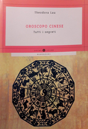 Oroscopo Cinese - Tutti i Segreti, Lau Theodora