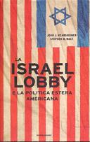 La Israel Lobby e la Politica Estera Americana