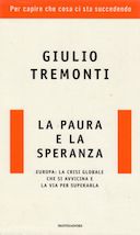 La Paura e la Speranza – Per Capire che cosa ci sta Succedendo