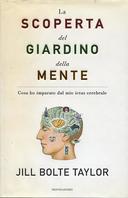 La Scoperta del Giardino della Mente – Cosa ho Imparato dal Mio Ictus Cerebrale