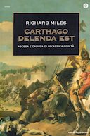 Carthago Delenda Est – Ascesa e Caduta di un’Antica Civiltà