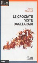 Le Crociate Viste dagli Arabi, Maalouf Amin