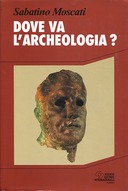 Dove va l’Archeologia?