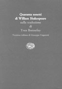 Quaranta Sonetti di William Shakespeare nella Traduzione di Yves Bonnefoy, Shakespeare William