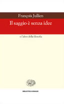 Il Saggio è Senza Idee o l’Altro della Filosofia