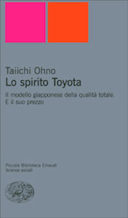 Lo Spirito Toyota - Il Modello Giapponese della Qualità Totale. E il Suo Prezzo, Ohno Taiichi