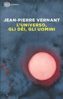 L’Universo, gli Dèi, gli Uomini