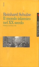 Il Mondo Islamico nel XX Secolo – Politica e Società Civile