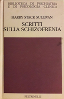 Scritti sulla Schizofrenia, Sullivan Harry Stack