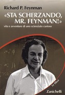 «Sta Scherzando, Mr. Feynman!»