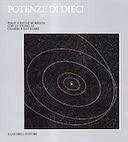 Potenze di Dieci - Le Dimensioni delle Cose nell'universo, Ovvero Cosa Succede Aggiungendo un Altro Zero, Morrison Philip; Morrison Phylis; Eames Charles; Eames Ray