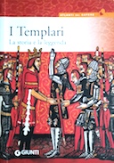 I Templari – La Storia e la Leggenda