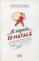 Il Regalo di Natale – Storia di un’Invenzione