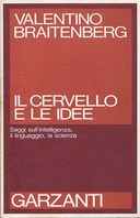 Il Cervello e le Idee – Saggi sull’Intelligenza, il Linguaggio, la Scienza