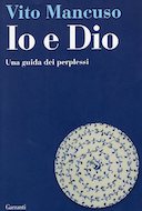 Io e Dio – Una Guida dei Perplessi