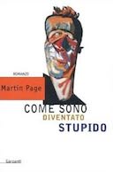 Come Sono Diventato Stupido – Romanzo