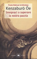 Insegnaci a Superare la Nostra Pazzia