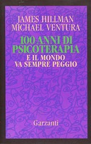 100 Anni di Psicoterapia e il Mondo va Sempre Peggio