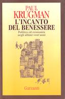 L’Incanto del Benessere – Politica ed Economia negli Ultimi Vent’Anni