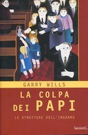 La Colpa dei Papi – Le Strutture dell’Inganno