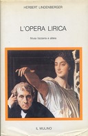 L’Opera Lirica – Musa Bizzarra e Altera