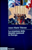 La Creazione delle Identità Nazionali in Europa, Thiesse Anne Marie