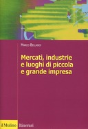 Mercati, Industrie e Luoghi di Piccola e Grande Impresa