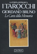 I Tarocchi di Giordano Bruno – Le Carte della Memoria