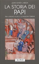 La Storia dei Papi – Tra il Regno di Dio e le Passioni Terrene