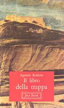 Il Libro della Trappa – Orientamenti Pratico-Dottrinali sulla Professione Monastica