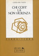 Che cos’è la Non Violenza