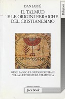 Il Talmud e le Origini Ebraiche del Cristianesimo