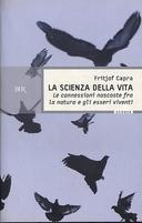 La Scienza della Vita – Le Connessioni Nascoste fra la Natura e gli Esseri Viventi