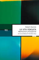 La Vita Pensata - Meditazioni Filosofiche, Nozick Robert