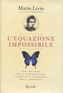 L’Equazione Impossibile – Come un Genio della Matematica ha Scoperto il Linguaggio della Simmetria