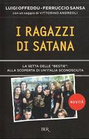 I Ragazzi di Satana – La Setta delle “Bestie”: alla Scoperta di un’Italia Sconosciuta
