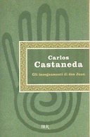 Gli Insegnamenti di Don Juan, Castaneda Carlos