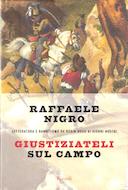 Giustiziateli sul Campo – Letteratura e Banditismo da Robin Hood ai Giorni Nostri