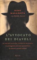 L’Avvocato dei Diavoli – Da Pietro Pacciani a Donato Bilancia: un Protagonista Racconta Quarant’Anni di Crimini e Misteri Italiani