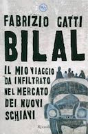 Bilal – Il Mio Viaggio da Infiltrato nel Mercato dei Nuovi Schiavi