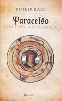 Paracelso l’Ultimo Alchimista