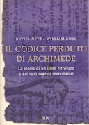 Il Codice Perduto di Archimede – La Storia di un Libro Ritrovato e dei Suoi Segreti Matematici