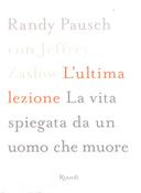 L’Ultima Lezione – La Vita Spiegata da un Uomo che Muore