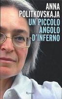 Un Piccolo Angolo d'Inferno, Politkovskaja Anna