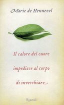 Il Calore del Cuore Impedisce al Corpo di Invecchiare