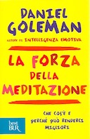 La Forza della Meditazione – Che Cos’è e Perchè può Renderci Migliori