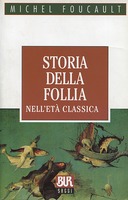 Storia della Follia nell’età Classica