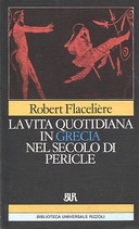 La Vita Quotidiana in Grecia nel Secolo di Pericle