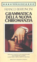 Grammatica della Nuova Chiromanzia, Bertoncini Franco